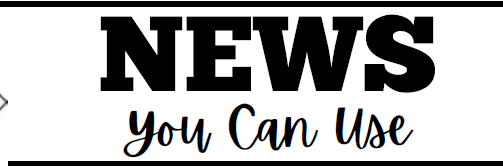 News You Can Use- Summer Edition